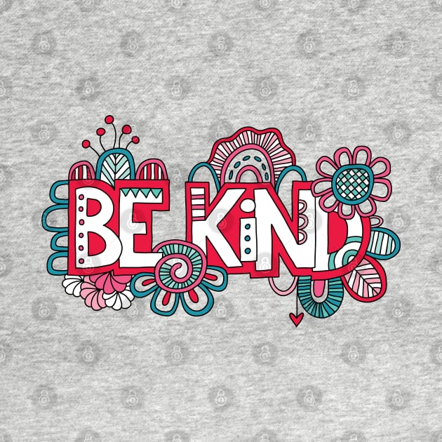 Be Kind by Tazi